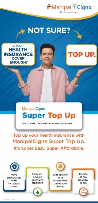 ManipalCigna Super Top Up Health Insurance: Affordable Additional Coverage up to