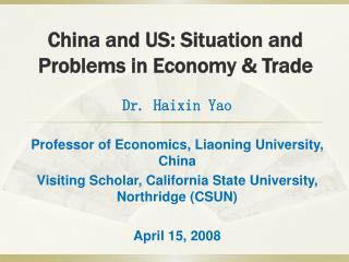 China and US: Situation and Problems in Economy &amp; Trade