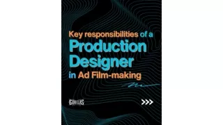 Key Responsibilities of a Production Designer in Ad Film Making