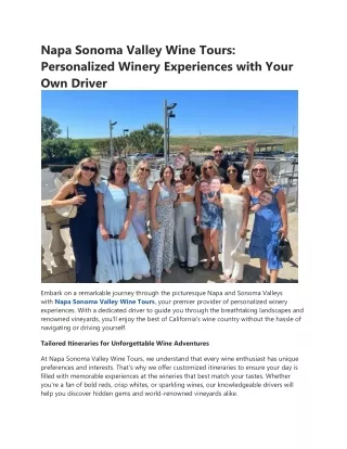 Napa Sonoma Valley Wine Tour: Private Driver-Guided Winery Adventures in Napa Vi