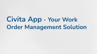 Civita App - Your Work Order Management Solution