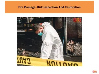 Fire Damage- Risk Inspection And Restoration