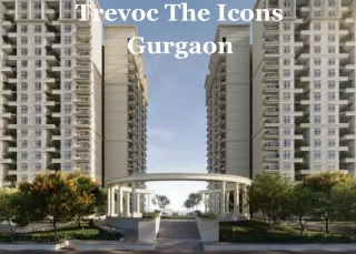 Trevoc The Icons Gurgaon - PDF