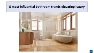 5 most influential bathroom trends elevating luxury