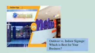 Outdoor vs. Indoor Signage