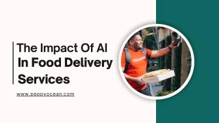 The Impact of AI in Revolutionizing Food Delivery Services