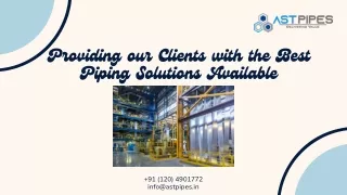 Providing our Clients with the Best Piping Solutions Available