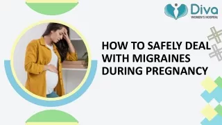 How To Safely Deal With Migraines During Pregnancy