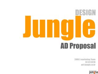 DESIGN Jungle AD Proposal