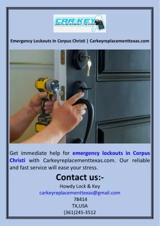 Emergency Lockouts In Corpus Christi  Carkeyreplacementtexas.com