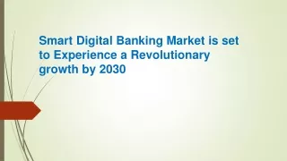 Smart Digital Banking Market