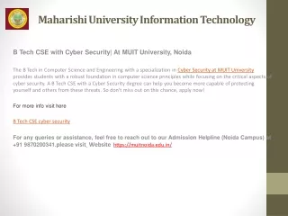 B Tech CSE with Cyber Security At MUIT University, Noida