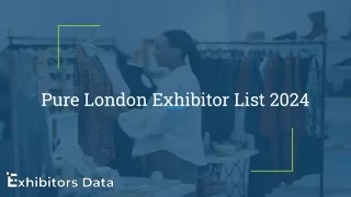 Pure London Exhibitor List 2024