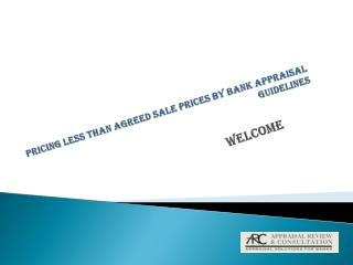 Pricing less than agreed sale prices by Bank appraisal guide