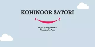 Kohinoor Satori Mahalunge Pune Brochure