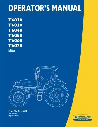 New Holland T6020 T6030 T6040 T6050 T6060 T6070 Elite Tractors Operator’s Manual Instant Download (Publication No.841462