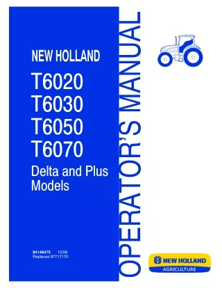 New Holland T6020 T6030 T6050 T6070 Delta and Plus Tractors Operator’s Manual Instant Download (Publication No.84146475)