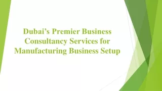 Dubai’s Premier Business Consultancy Services for Manufacturing Business Setup