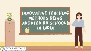 Innovative Teaching Methods Being Adopted by Schools in India