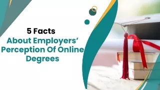 5 Facts About Employers’ Perception Of Online Degrees