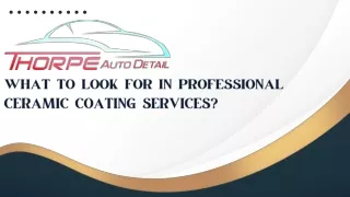 What to Look For in Professional Ceramic Coating Services?