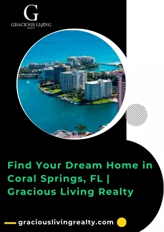 Find Your Dream Home in Coral Springs, FL  Gracious Living Realty