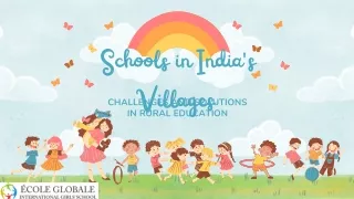 Challenges and Solutions in Rural Education Schools in India's Villages