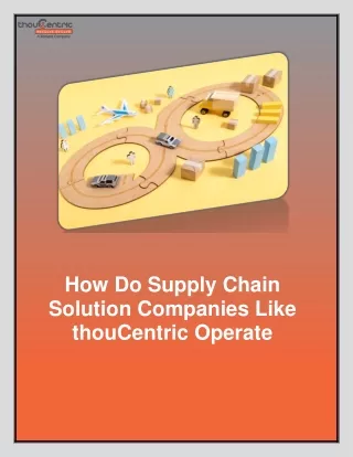 How Do Supply Chain Solution Companies Like thouCentric Operate