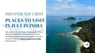 Discover India's Monsoon Marvels: Best Places to Visit in July