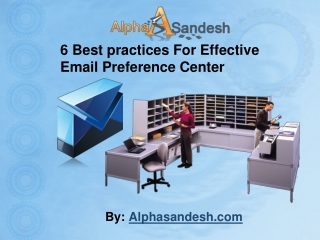 6 Best practices For Effective Email Preference Center