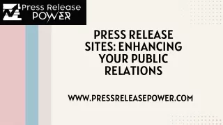 Press Release Sites Enhancing Your Public Relations