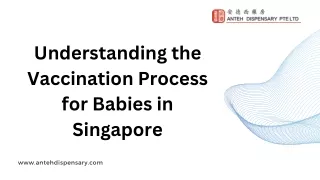 Understanding the Vaccination Process for Babies in Singapore