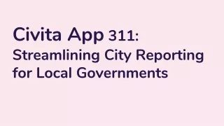 Civita App 311 Streamlining City Reporting for Local Governments