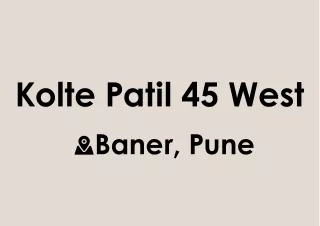 Kolte Patil 45 West Baner Pune | Welcome To Homes With Natural Lighting