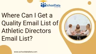 Where Can I Get a Quality Email List of Athletic Directors Email List?