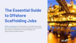 The Essential Guide to Offshore Scaffolding Jobs