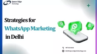 Optimizing WhatsApp Marketing in Delhi