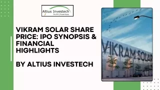 Vikram Solar Share Price IPO Synopsis & Financial Highlights  By Altius Investech