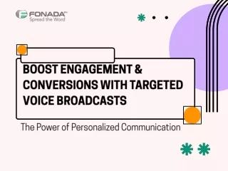 Boost Engagement & Conversions with Targeted Voice Broadcasts