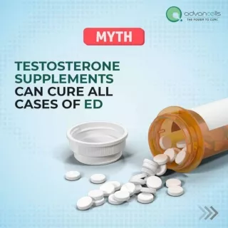 Testosterone Supplements can Cure All Cases of ED