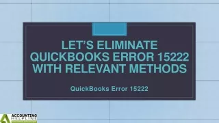 Some Easiest methods to Eliminate QuickBooks Error Message 15222