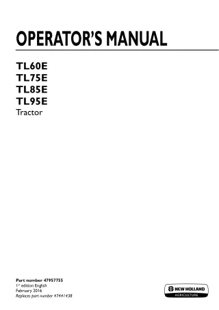 New Holland TL60E TL75E TL85E TL95E Tractor Operator’s Manual Instant Download (Publication No.47957755)