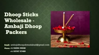 Dhoop Sticks Wholesale  Ambaji Dhoop Packers - Ambaji Dhoop Packers