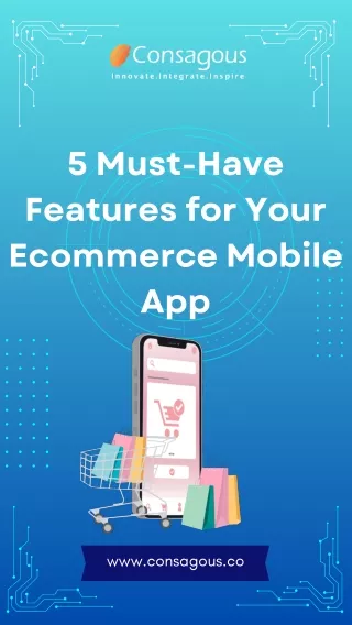 5 Must-Have Features for Your Ecommerce Mobile App