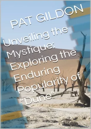 ✔pdf⚡  Unveiling the Mystique: Exploring the Enduring Popularity of 'Dune'