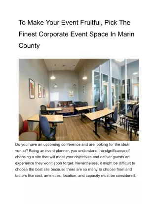 To Make Your Event Fruitful, Pick The Finest Corporate Event Space In Marin County (1)