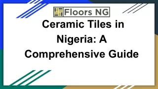 Ceramic Tiles in Nigeria: A Comprehensive Guide