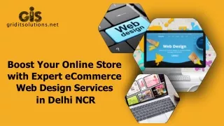 Boost Your Online Store  with Expert eCommerce  Web Design Services  in Delhi NCR - Grid IT Solution