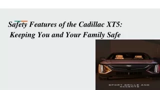 Safety Features of the Cadillac XT5_ Keeping You and Your Family Safe