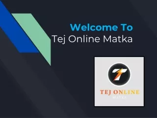 Tej Online Matka